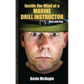Inside the Mind of a Marine Drill Instructor