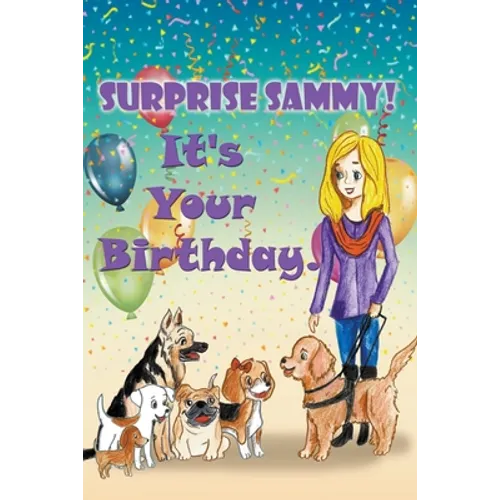 Surprise Sammy! It's Your Birthday!