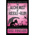 The Alchemist of Riddle and Ruin: An Accidental Alchemist Mystery