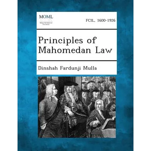 Principles of Mahomedan Law