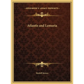 Atlantis and Lemuria