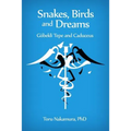 Snakes, Birds and Dreams: Göbekli Tepe and Caduceus