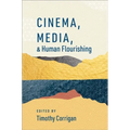 Cinema, Media, and Human Flourishing
