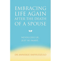 Embracing Life Again After the Death of a Spouse