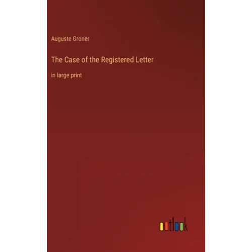 The Case of the Registered Letter: in large print