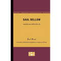 Saul Bellow - American Writers 65: University of Minnesota Pamphlets on American Writers