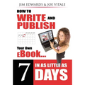 How to Write and Publish Your Own eBook in as Little as 7 Days