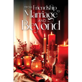 From Friendship To Marriage and Beyond