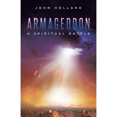 Armageddon: A Spiritual Battle
