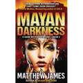 Mayan Darkness: A Hank Boyd Thriller - Book 2