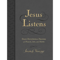 Jesus Listens, Large Text Leathersoft, Charcoal, with Full Scriptures: Daily Devotional Prayers of Peace, Joy, and Hope (a 365-Day Prayer Book) - The