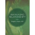 Am I in a Bad Relationship?: Dating 101