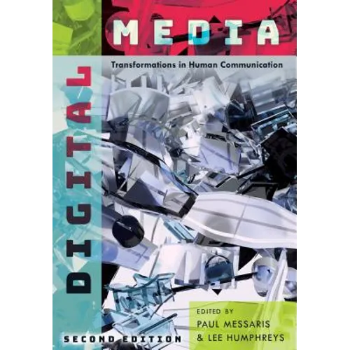 Digital Media: Transformations in Human Communication