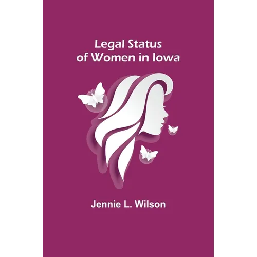 Legal Status of Women in Iowa