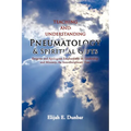 Teaching and Understanding Pneumatology & Spiritual Gifts