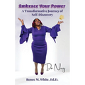 Embrace Your Power: A Transformative Journey of Self-Discovery