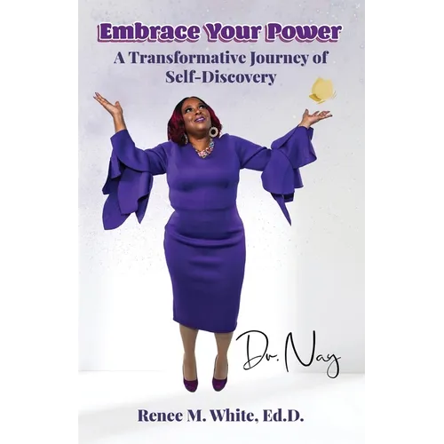 Embrace Your Power: A Transformative Journey of Self-Discovery