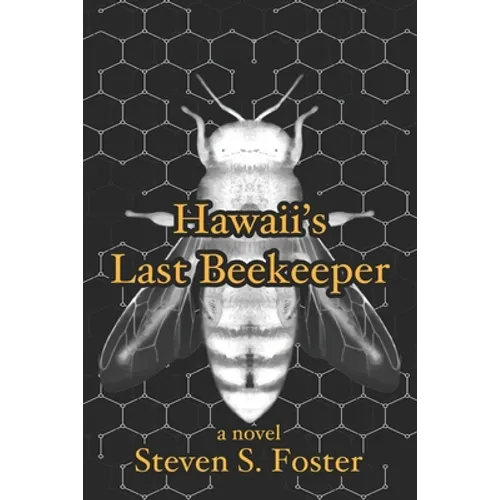 Hawaii's Last Beekeeper