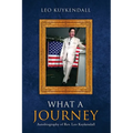 What a Journey: Autobiography of Rev. Leo Kuykendall