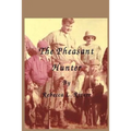 The Pheasant Hunter