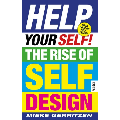 Help Your Self!: The Rise of Self-Design