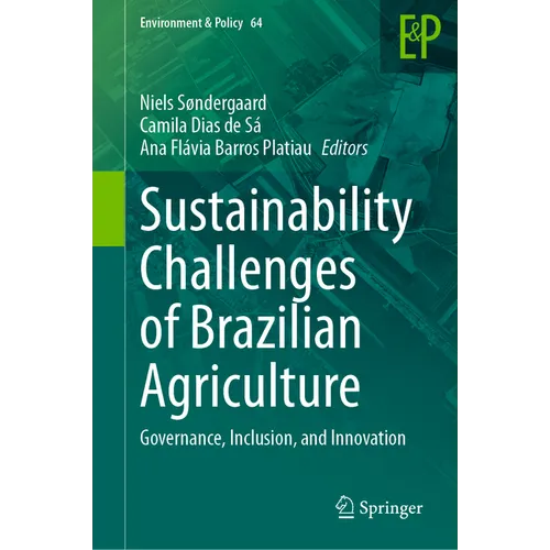 Sustainability Challenges of Brazilian Agriculture: Governance, Inclusion, and Innovation