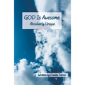 GOD is Awesome: Absolutely Unique