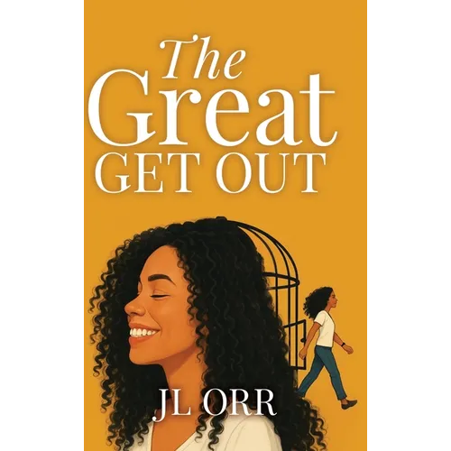 The Great Get Out: How To Build The Life You Want