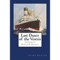 Last Dance of the Vestris: With a foreword by Commodore Ronald W. Warwick