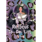 Refocus To-Do-List Planner: 99 Pages of Notes, To-Do-List Planner/ With Added Bonus Self-Care Pages - Paperback