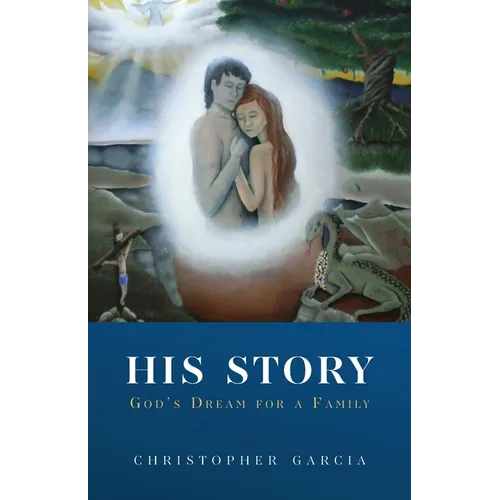 His Story: God's Dream for a Family