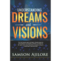 Understanding Dreams and Visions
