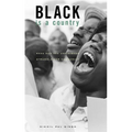 Black Is a Country: Race and the Unfinished Struggle for Democracy
