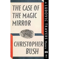 The Case of the Magic Mirror: A Ludovic Travers Mystery