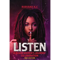 Listen: A Black Woman's Journey to Liberation