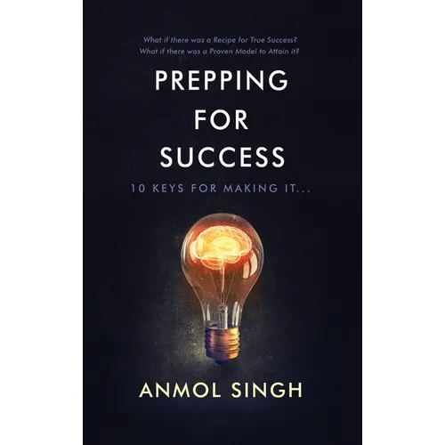Prepping for Success: 10 Keys for Making It in Life