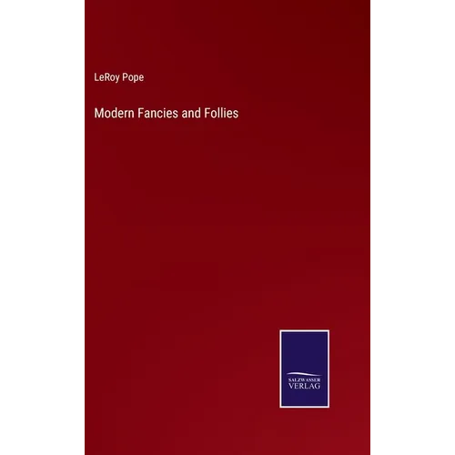 Modern Fancies and Follies