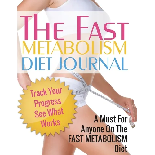 Fast Metabolism Diet Journal