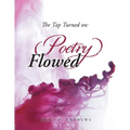 The Tap Turned On: Poetry Flowed