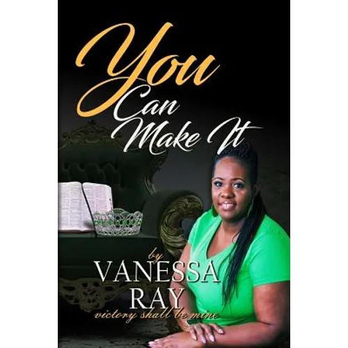 You Can Make It!
