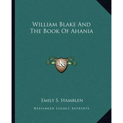William Blake And The Book Of Ahania
