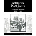 American Nazi Party in Arlington, Virginia 1958-1984