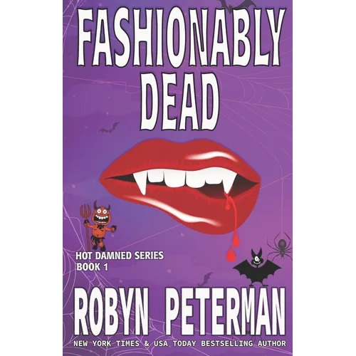 Fashionably Dead: Book One of the Hot Damned Series