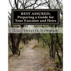 Rest Assured: Preparing a Guide for Your Executor and Heirs - Paperback