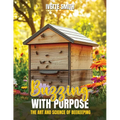Buzzing with Purpose the Art and Science of Beekeeping