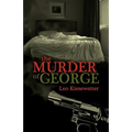The Murder of George