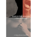 Hope in the Holler: A Womanist Theology
