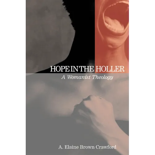 Hope in the Holler: A Womanist Theology
