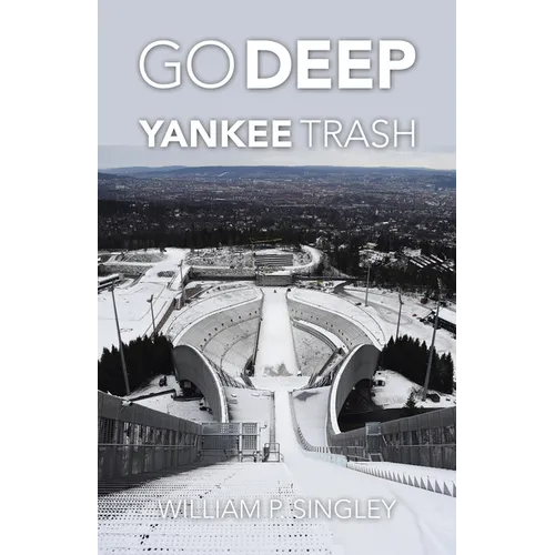 Go Deep Yankee Trash