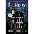 The Ghost of Marlow House